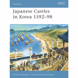 ISBN Japanese Castles in Korea 1592–98, Anglais, Livre broché, 64 pages