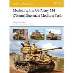ISBN Modelling the US Army M4 (76mm) Sherman Medium Tank