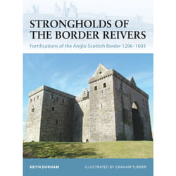 Strongholds of the Border Reivers, Fortress Series