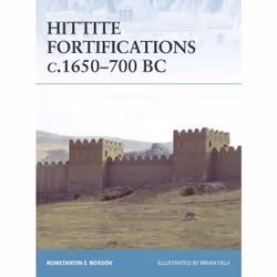 ISBN Hittite Fortifications c.1650-700 BC, Anglais, Livre broché, 64 pages