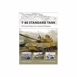 ISBN T-80 Standard Tank: The Soviet Army's Last Armored Champion, politique, Anglais, Livre broché