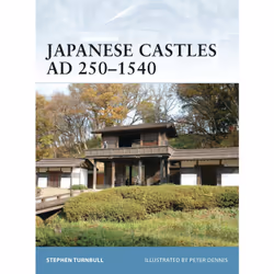 ISBN Japanese Castles AD 250–1540, Anglais, Livre broché, 64 pages