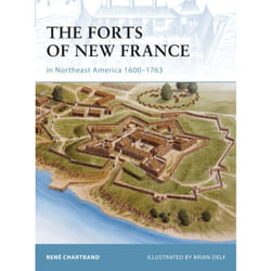 ISBN The Forts of New France in Northeast America 1600–1763
