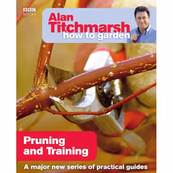 ISBN Alan Titchmarsh How to Garden: Pruning and Training, Anglais, Livre broché, 144 pages