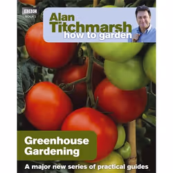 ISBN Alan Titchmarsh How to Garden: Greenhouse Gardening, Anglais, Livre broché, 128 pages