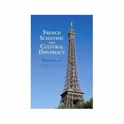 ISBN French Scientific and Cultural Diplomacy, politique, Anglais, 144 pages