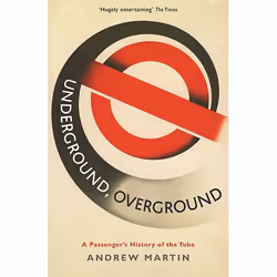 Allen & Unwin Underground, Overground, histoire, Anglais, Livre broché, 320 pages