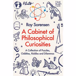Allen & Unwin A Cabinet of Philosophical Curiosities, philosophie, Anglais, Livre broché, 304 pages