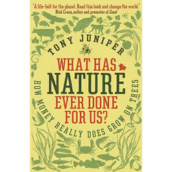 Allen &amp; Unwin What Has Nature Ever Done For Us?, Science &amp; nature, Anglais, Livre broché, 336 pages