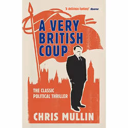 Allen & Unwin A Very British Coup, fiction litéraire, Anglais, Livre broché, 224 pages