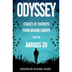 ISBN Odyssey (Stories of Journeys From Around Europe by the Aarhus 39)