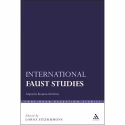 ISBN International Faust Studies (Adaptation, Reception, Translation), Education, Anglais, Couverture rigide, 310 pages
