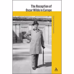 ISBN The Reception of Oscar Wilde in Europe, Littérature, Anglais, Couverture rigide, 490 pages