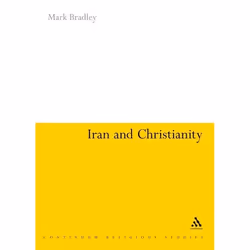 ISBN Iran and Christianity (Historical Identity and Present Relevance), Anglais, Couverture rigide, 210 pages