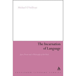 ISBN The Incarnation of Language (Joyce, Proust and a Philosophy of the Flesh) livre Anglais Couverture rigide 192 pages