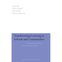 ISBN Transforming Learning in Schools and Communities (The Remaking of Education for a Cosmopolitan Society) Couverture rigide