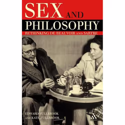 ISBN Sex and Philosophy (Rethinking de Beauvoir and Sartre), Anglais, Couverture rigide, 288 pages