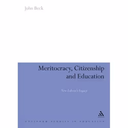 ISBN Meritocracy, Citizenship and Education (New Labour's Legacy), Anglais, Couverture rigide, 224 pages