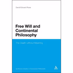 ISBN Free Will and Continental Philosophy (The Death without Meaning), Anglais, Couverture rigide, 176 pages