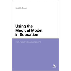 ISBN Using the Medical Model in Education (Can Pills Make You Clever?) Couverture rigide