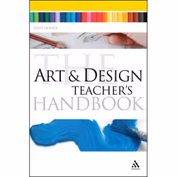 ISBN The Art and Design Teacher's Handbook, Education, Anglais, Livre broché, 176 pages