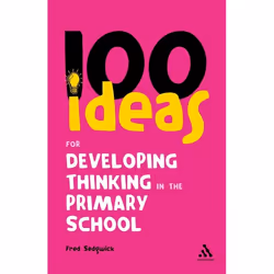 ISBN 100 Ideas for Developing Thinking in the Primary School, Anglais, Livre broché, 128 pages