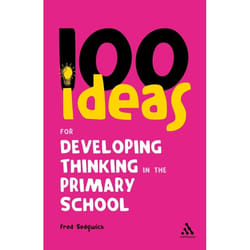 ISBN 100 Ideas for Developing Thinking in the Primary School