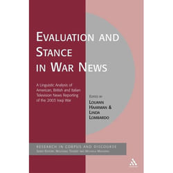 ISBN Evaluation and Stance in War News (A Linguistic Analysis of American, British and Italian television news reporting of the 2003 Iraqi war) livre Education Anglais Couverture rigide