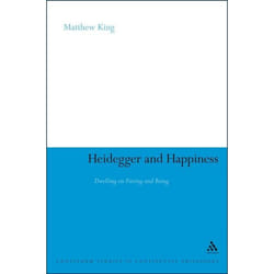 ISBN Heidegger and Happiness (Dwelling on Fitting and Being) livre philosophie Anglais Couverture rigide 154 pages