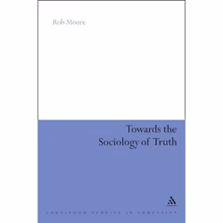 ISBN Towards the Sociology of Truth, Anglais, Couverture rigide, 178 pages