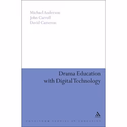 ISBN Drama Education with Digital Technology, Education, Anglais, Couverture rigide, 252 pages