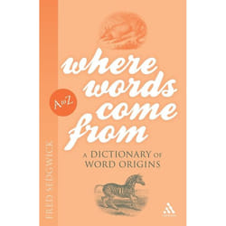 ISBN Where Words Come From (A Dictionary of Word Origins)