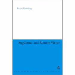 ISBN Augustine and Roman Virtue, Anglais, Couverture rigide, 220 pages