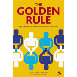 ISBN The Golden Rule (The Ethics of Reciprocity in World Religions)