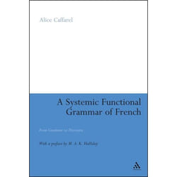 ISBN A Systemic Functional Grammar of French (From Grammar to Discourse)