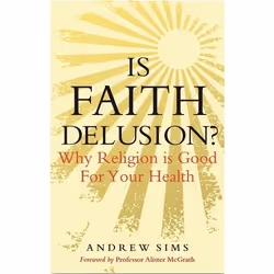 ISBN Is Faith Delusion? (Why religion is good for your health), Anglais, Livre broché, 252 pages