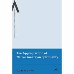 ISBN The Appropriation of Native American Spirituality, Religion, Anglais, Couverture rigide, 214 pages