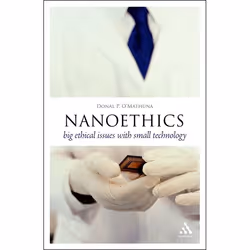 ISBN Nanoethics (Big Ethical Issues with Small Technology), Anglais, Livre broché, 248 pages