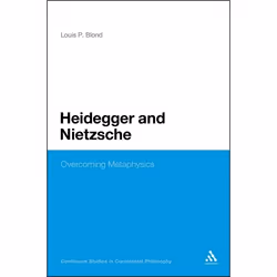 ISBN Heidegger and Nietzsche (Overcoming Metaphysics), philosophie, Anglais, Couverture rigide, 224 pages