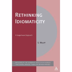 ISBN Rethinking Idiomaticity (A Usage-based Approach), Anglais, Couverture rigide, 256 pages