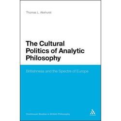 ISBN The Cultural Politics of Analytic Philosophy (Britishness and the Spectre of Europe) livre philosophie Anglais Couverture rigide