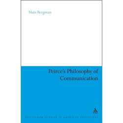 ISBN Peirce's Philosophy of Communication (The Rhetorical Underpinnings of the Theory of Signs) livre philosophie Anglais Couverture rigide