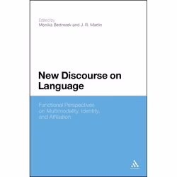 ISBN New Discourse on Language (Functional Perspectives on Multimodality, Identity, and Affiliation), Anglais, Couverture rig ...