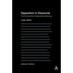 ISBN Opposition In Discourse (The Construction of Oppositional Meaning) livre référence & langage Anglais Couverture rigide