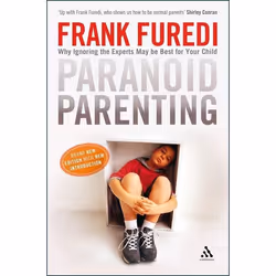 ISBN Paranoid Parenting (Why Ignoring the Experts May Be Best for Your Child), Anglais, Livre broché, 240 pages