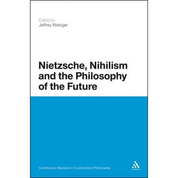 ISBN Nietzsche, Nihilism and the Philosophy of the Future livre philosophie Anglais Couverture rigide 224 pages
