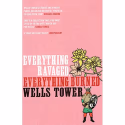 Allen & Unwin Everything Ravaged, Everything Burned, fiction litéraire, Anglais, Livre broché, 240 pages