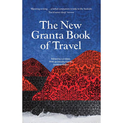 Allen & Unwin The New Granta Book of Travel livre écriture de voyage Anglais Livre broché 448 pages