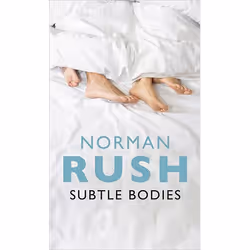 Allen & Unwin Subtle Bodies, fiction litéraire, Anglais, Couverture rigide, 256 pages