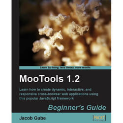 Packt MooTools 1.2 Beginner's Guide livre & manuel de logiciels